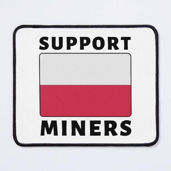 Item preview, Support Polish Miners - Poland Miners Protest designed and sold by ViewerEqualsPhoton.