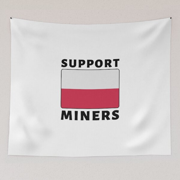 Item preview, Support Polish Miners - Poland Miners Protest designed and sold by ViewerEqualsPhoton.