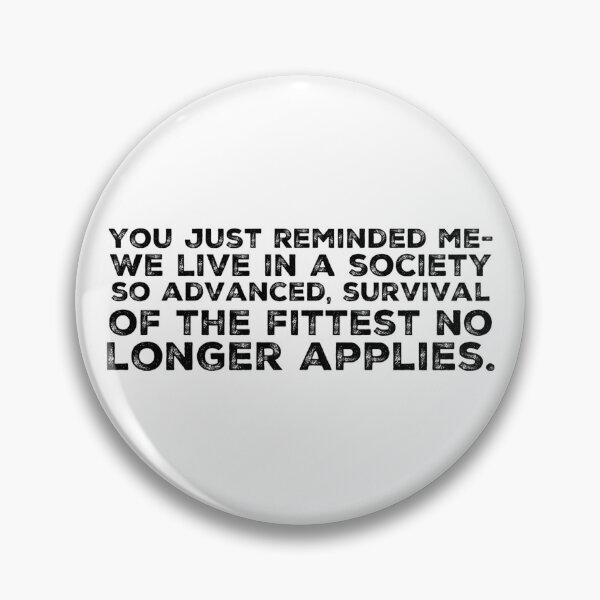Item preview, So Advanced Survival of the Fittest no Longer Applies designed and sold by homesteadswag.