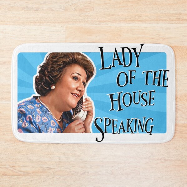 Item preview, Lady of the House Speaking! - Hyacinth Bucket (It's Bouquet!) designed and sold by Voodoo Catdaddy .