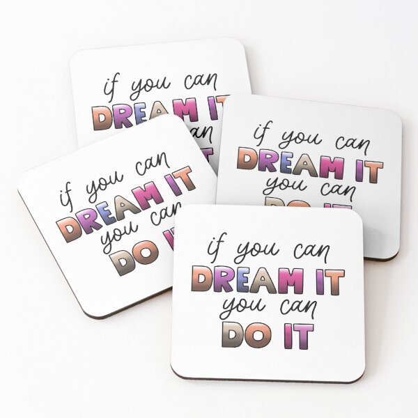 Item preview, If You Can Dream It You Can Do It designed and sold by Chris Clemmensen.