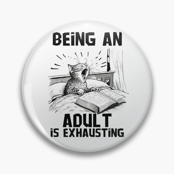 Item preview, being an adult is exhausting designed and sold by PlayfulPrint.