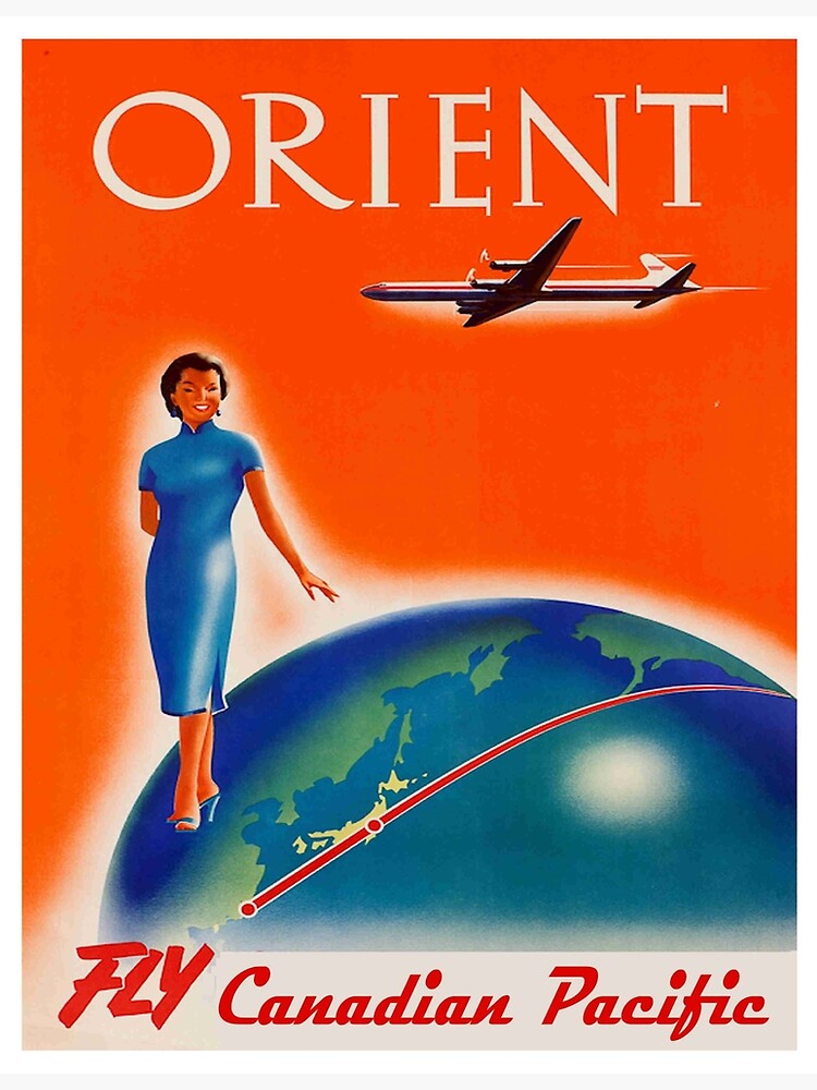CANADIAN PACIFIC AIRLINES : Vintage Travel to The Orient Advertising Print  Poster for Sale by posterbobs