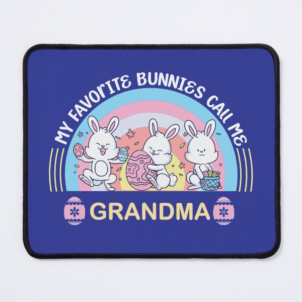 Item preview, My favorite Bunnies Call Me Grandma designed and sold by BuxomBabe21.