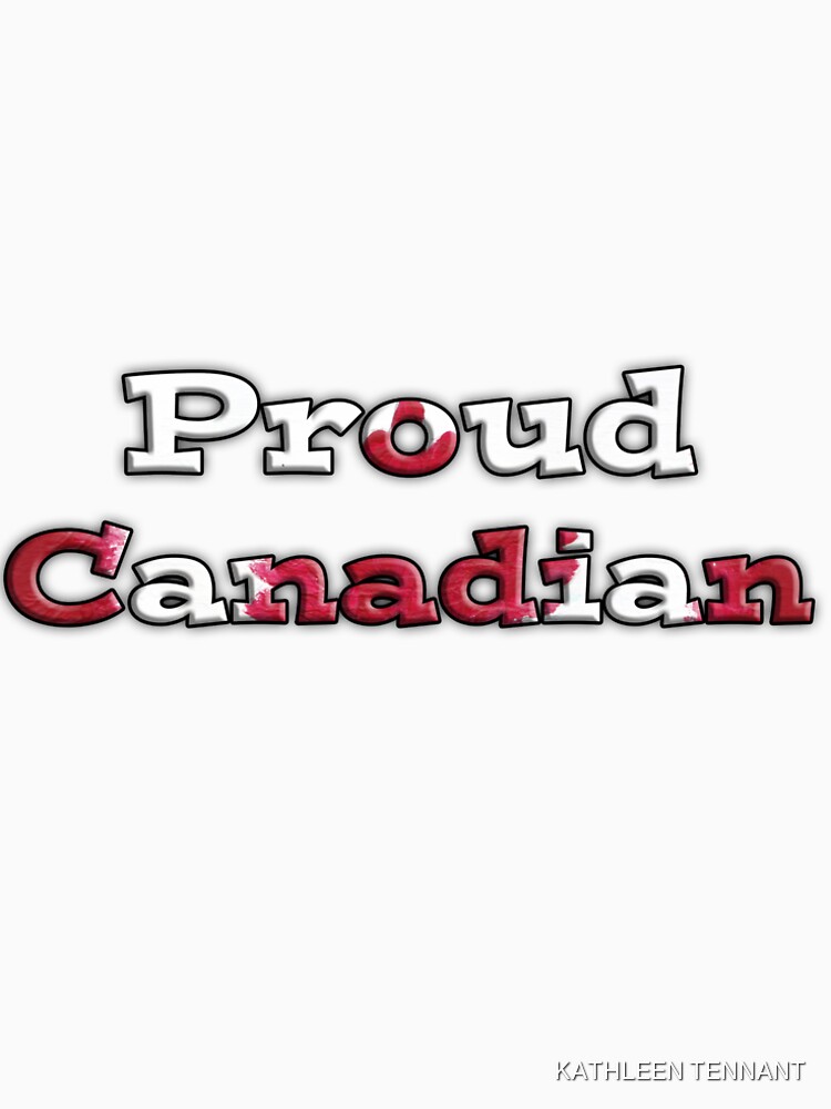 Proud Canadian by KTENNANT