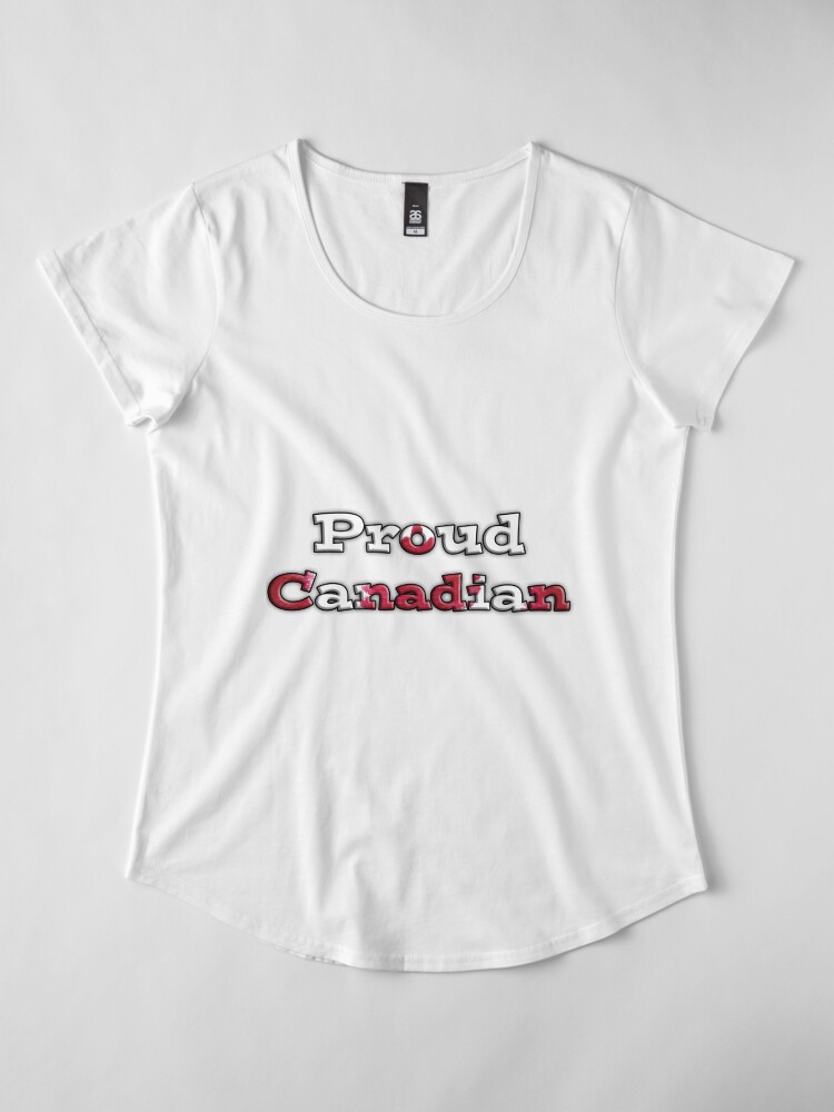 Alternate view of Proud Canadian Premium Scoop T-Shirt