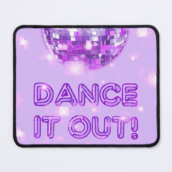 Item preview, Dance It Out fun positive affirmation designed and sold by Glimmersmith.