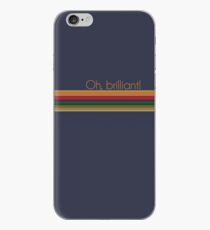 Oh, brilliant! iPhone Case