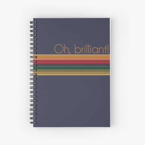 Oh, brilliant! Spiral Notebook