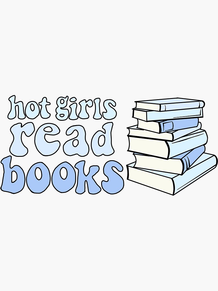 Hot Girls Read Books Sticker for Sale by hopealittle