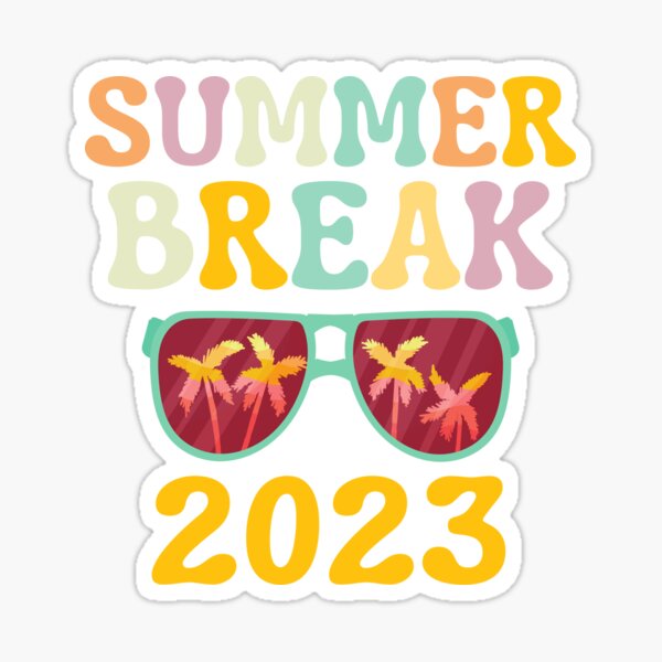 "Summer Break 2023 School Family Beach Vacations" Sticker for Sale by