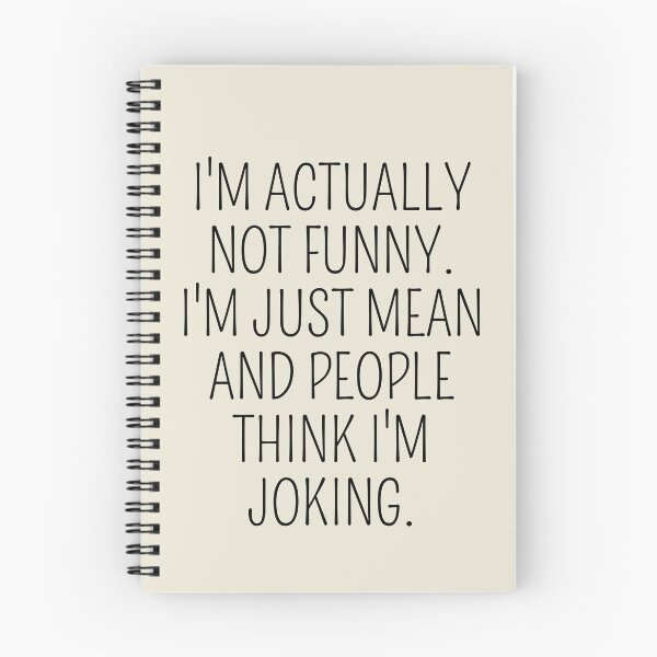 Item preview, I'm actually not Funny I'm just mean and people think I'm Joking designed and sold by cimibaka25.
