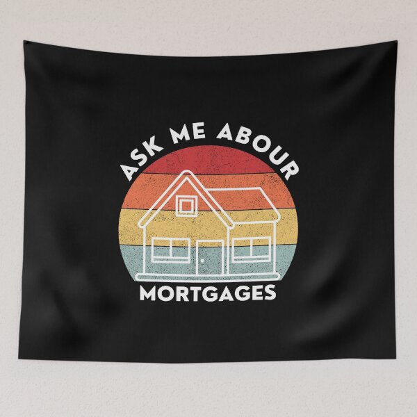Item preview, Ask Me About Mortgages  designed and sold by FirnandArt.