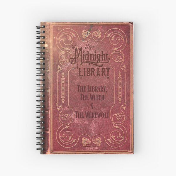 THE MIDNIGHT LIBRARY- The Library, The Witch & The Werewolf (OFFICIAL) Spiral Notebook