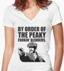 By Order of The Peaky fookin Blinders Women's Fitted V-Neck T-Shirt