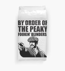 By Order of The Peaky fookin Blinders Duvet Cover