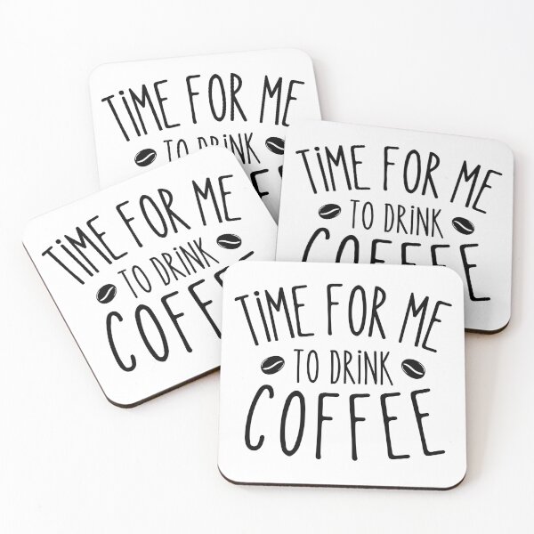 Item preview, Time For Me To Drink Coffee Funny Coffee lovers gift designed and sold by MouDantArts.