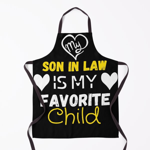 Item preview, My Son In Law Is My Favorite Child designed and sold by Ikra Best.