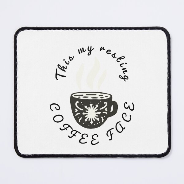 Item preview, this is my resting coffee face designed and sold by DOOSKY M.