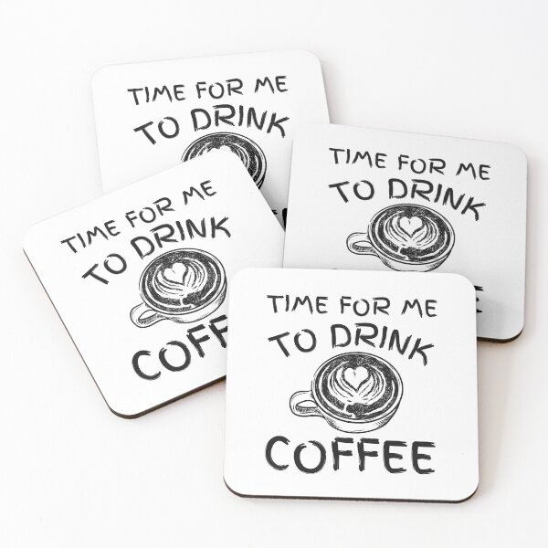 Item preview, Time For Me To Drink Coffee Cute Caffeine Addict Mom Coffee lovers gift designed and sold by MouDantArts.