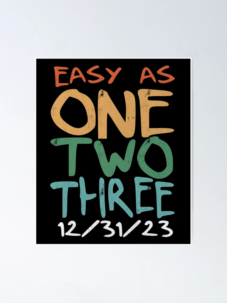 Aperçu 1 sur 3. Poster avec l'œuvre Easy As One Two Three 123 Happy 123s Day 123sday Gear créée et vendue par DynamicDesign.