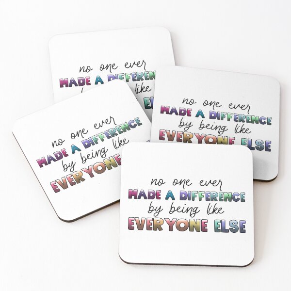 Item preview, No One Ever Made a Difference By Being Like Everyone Else designed and sold by Chris Clemmensen.