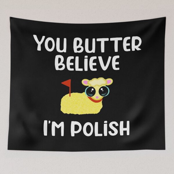 Item preview, You Butter Believe I’m Polish designed and sold by JMDesignHouse.