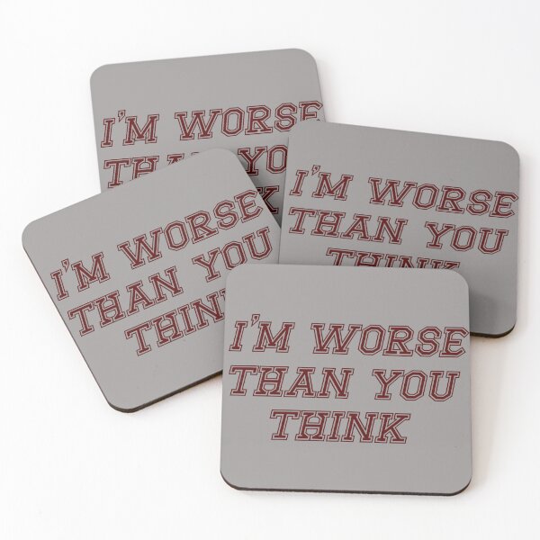 Item preview, I'm worse than you think [ t-shirt, laptop sticker] designed and sold by 3ac-Arts.