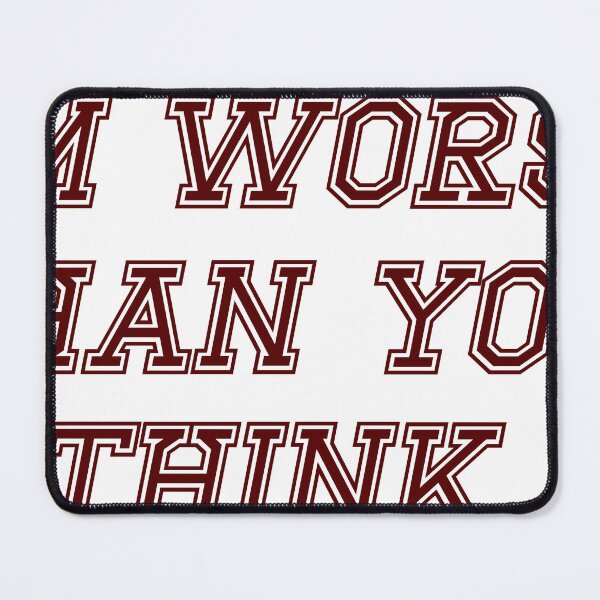 Item preview, I'm worse than you think [ t-shirt, laptop sticker] designed and sold by 3ac-Arts.