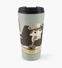 Ain't That Just The Way? Travel Mug