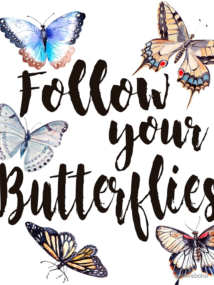 Follow your Butterflies de weloveboho