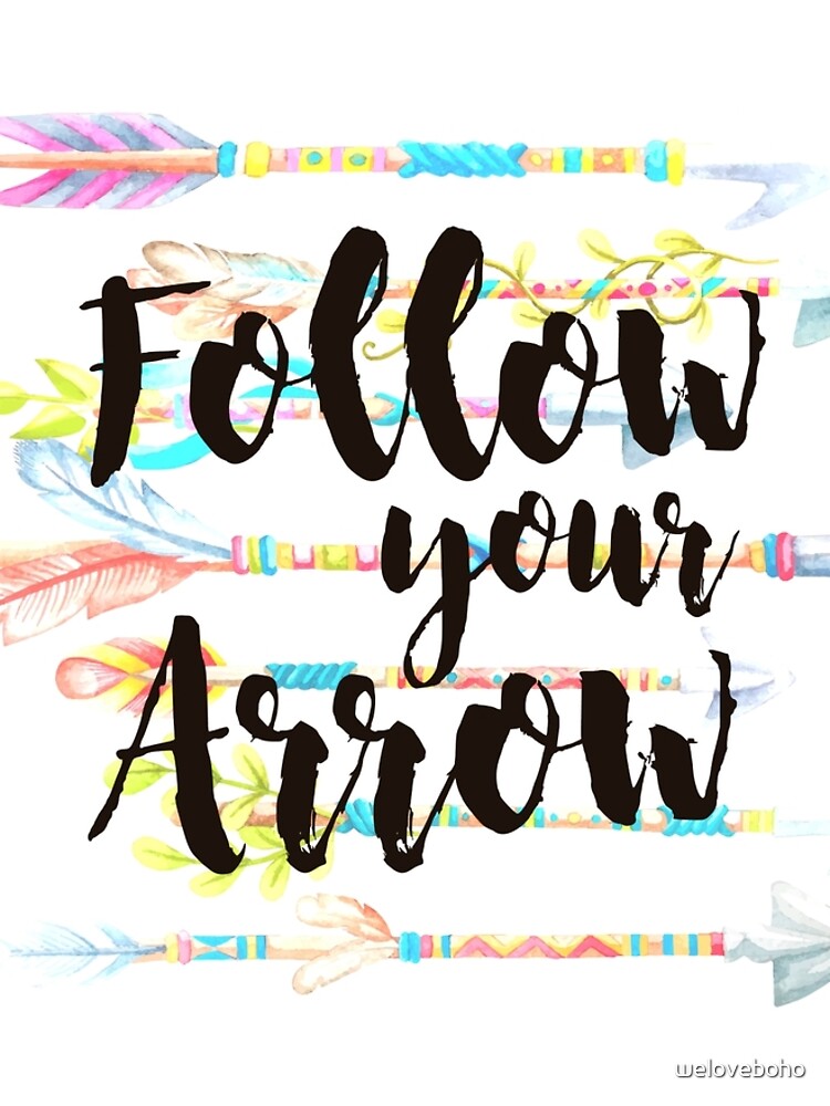 Follow your Arrow de weloveboho
