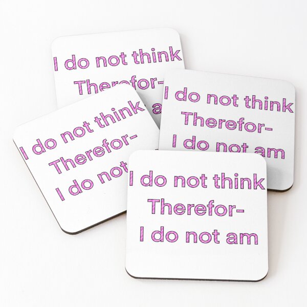 Item preview, I do not think, therefor I do not am designed and sold by Hannahrose96.