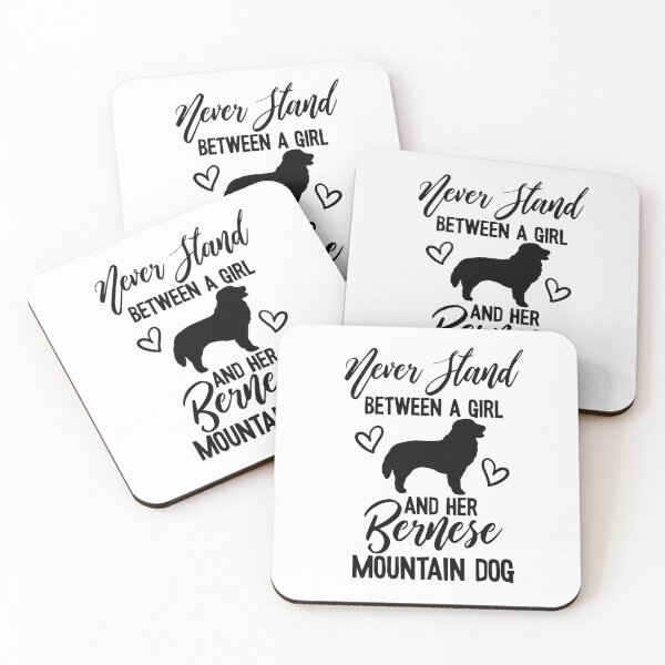 Item preview, Never Stand between a Girl and her Bernese Mountain Dog designed and sold by beastieboutique.