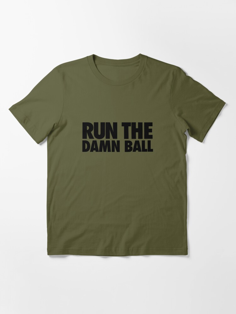 Run The Damn Ball Indianapolis Fan Men's T-Shirt