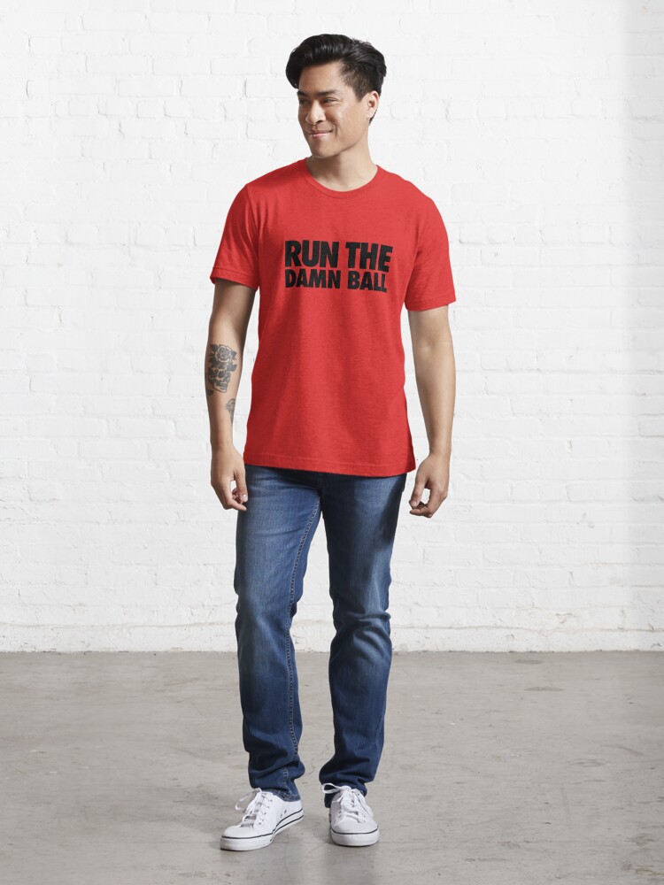 Run the Damn Ball - Football” graphic tee, pullover hoodie, tank