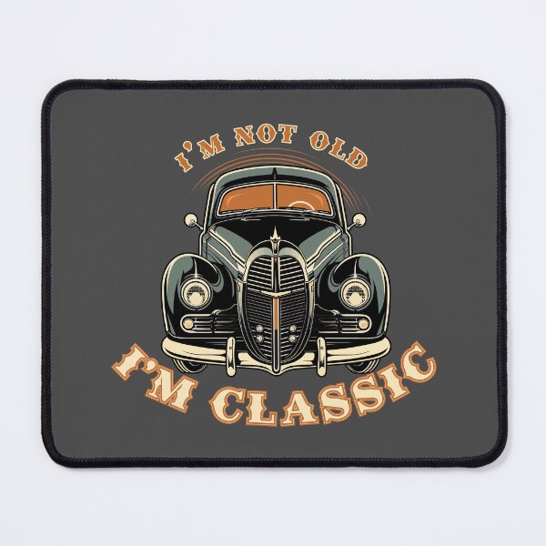 Item preview, I'm Not Old I'm Classic t-shirt designed and sold by StickerTrove.
