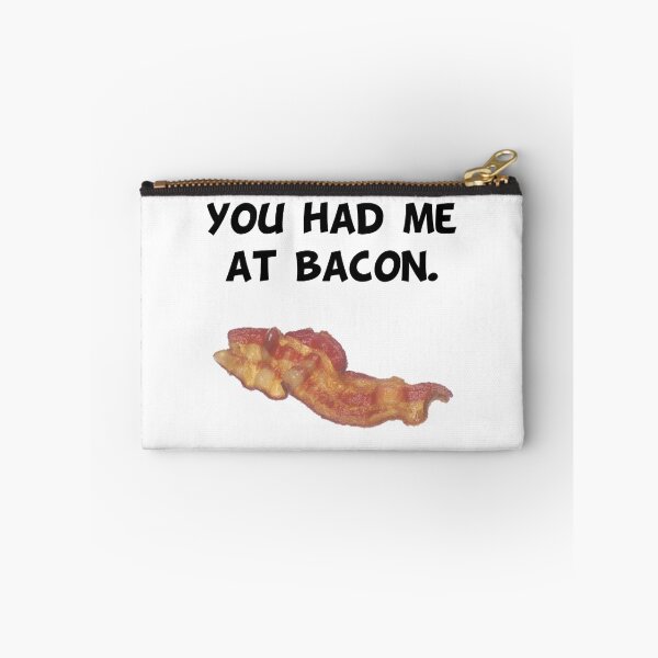 Item preview, Had Me At Bacon designed and sold by TheBestStore.