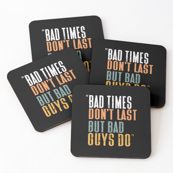 Item preview, Bad Time Don_t Last But Bad Guy Do    designed and sold by karengilian.