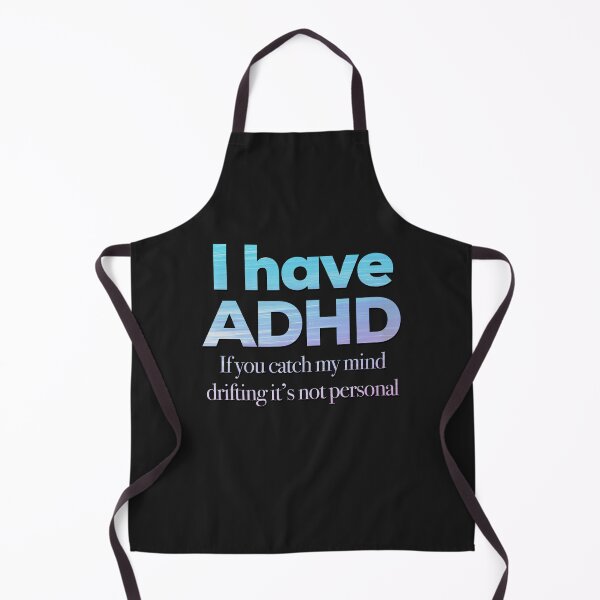 Item preview, Funny ADHD QUOTE - I have ADHD If you catch my mind drifting it’s not personal - Attention Deficit HyperActive Disorder | Neurodiversity | Neurodivergent | Neurodiverse designed and sold by MJDezigns.