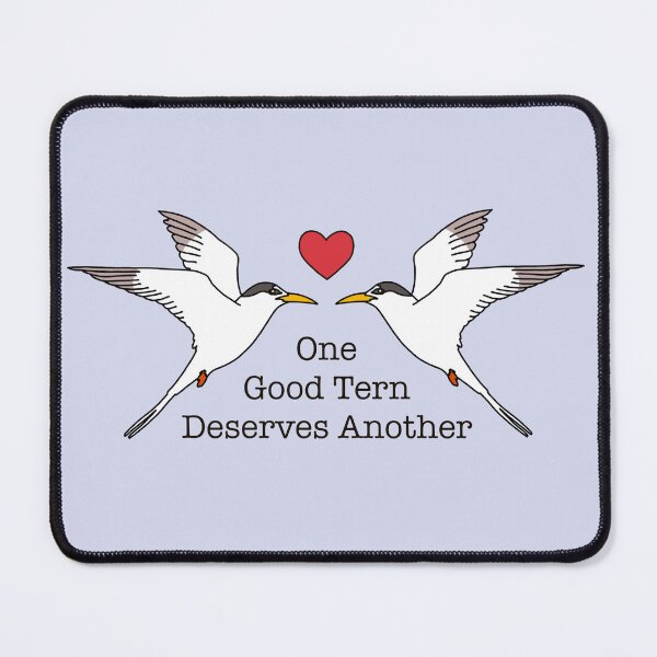 Item preview, One Good Tern Deserves Another designed and sold by Jen Sanger.