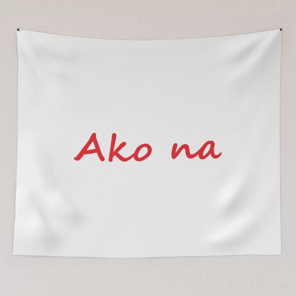Item preview, Ako na = I can do it TAGALOG designed and sold by PabloBSanchez.