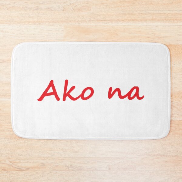 Item preview, Ako na = I can do it TAGALOG designed and sold by PabloBSanchez.