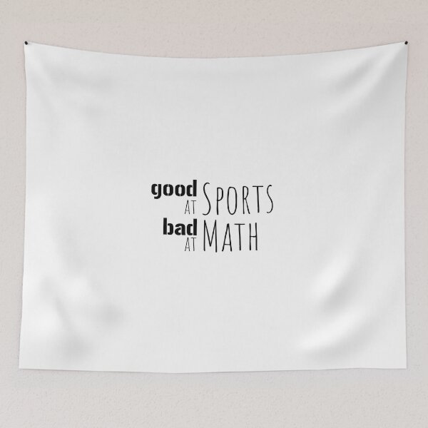 Item preview, Good at Sports Bad At Math designed and sold by EmeraldeaArt.