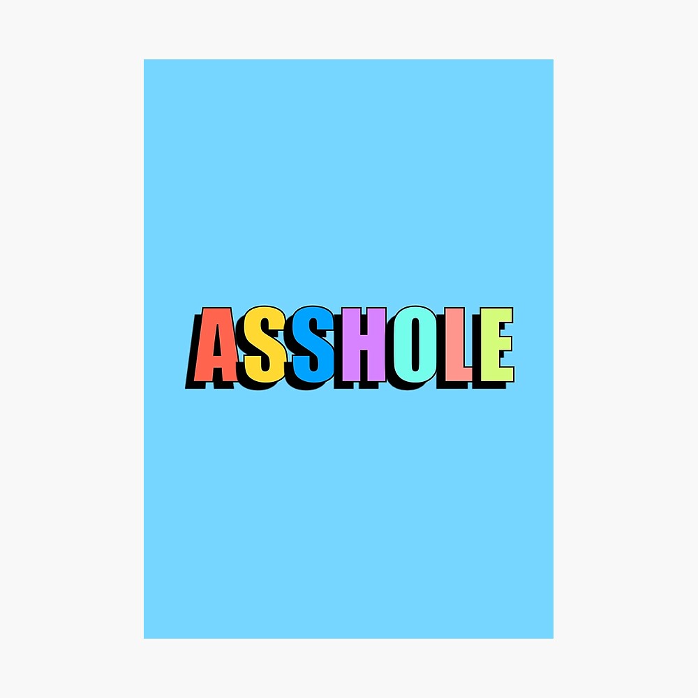 Asshole (Bold Text Version) | Poster