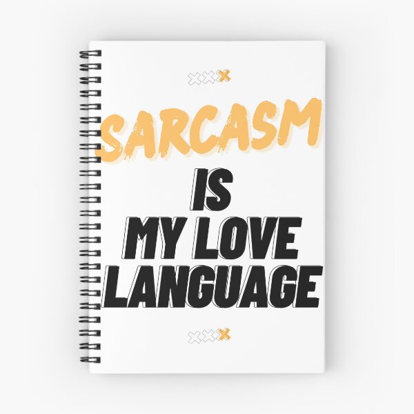Item preview, Sarcasm is my love language designed and sold by Dazli.