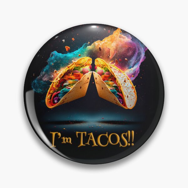 Item preview, You are what you eat. I am tacos! designed and sold by SmashLights.