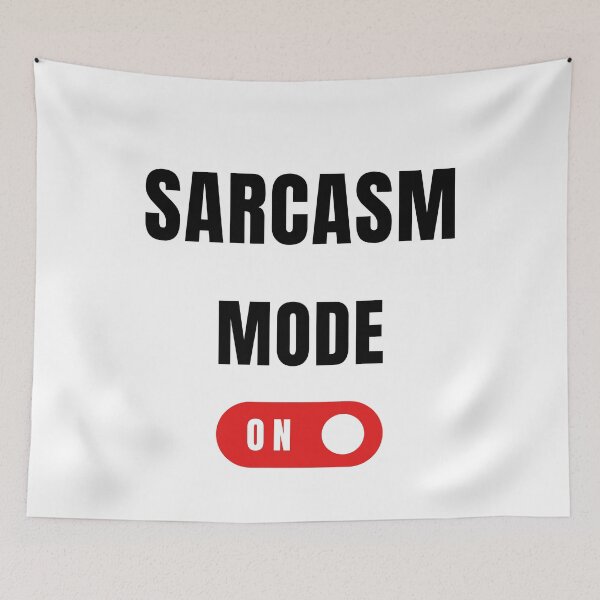 Item preview, Sarcasm mode on designed and sold by Dazli.