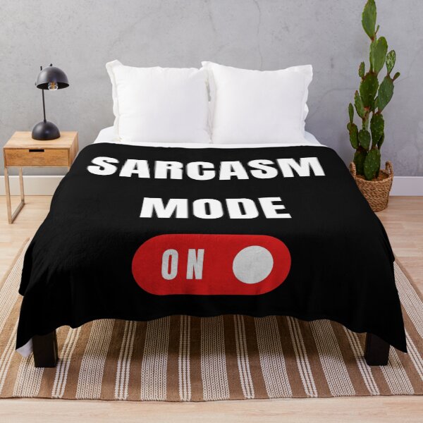 Item preview, sarcasm mode on designed and sold by Dazli.