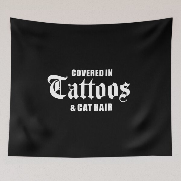 Item preview, Covered in tattoos and cat hair | Tattoo Collection | Funny designed and sold by PrettyDeadClub.